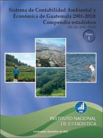 Sistema de Contabilidad Ambiental Económica de Guatemala 2001-2010: Compension estadístico (SCAE 2001-2010)