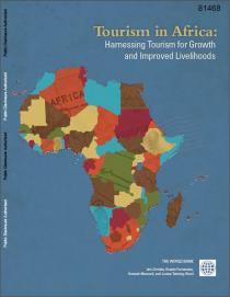 Tourism in Africa: Harnessing Tourism for Improved Growth and Livelihoods