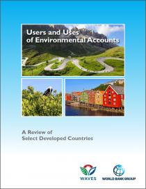 Users and Uses of Environmental Accounts: A Review of Select Developed Countries