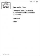 Information Paper: Towards the Australian Environmental-Economic Accounts