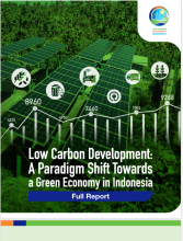 The Low Carbon Development Report: A Paradigm Shift Towards a Green Economy in Indonesia