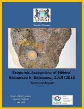 Economic Accounting of Mineral Resources in Botswana, 2015/2016 - Technical Report